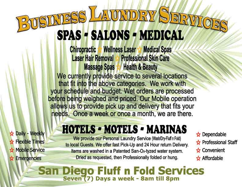 SDFluffnFold, Chiropractic, Wellness Laser, Medical Spas, Laser Hair Removal, Professional Skin Care, Massage Spas, Health & Beauty, Business Laundry Services of San Diego, Personal Laundry service, washing, wash, dirty clothes, clothes, bleach, detergent, cleaning sd cleaners,laundry clean cleaners,cleaning sd laundromat,seniors, special needs, homebound, handicap, special delivery, meals on wheels, door to door service, convelesant, physically disabled, physically challenged, wash and fold, fluff and fold, wash fold, fluff fold, hillcrest, laundry north park, laundry mission hill,  south park, delivery , pickup , hr benefits, human resources benefits, corporate benefits, perks, corporate perks, employee perks